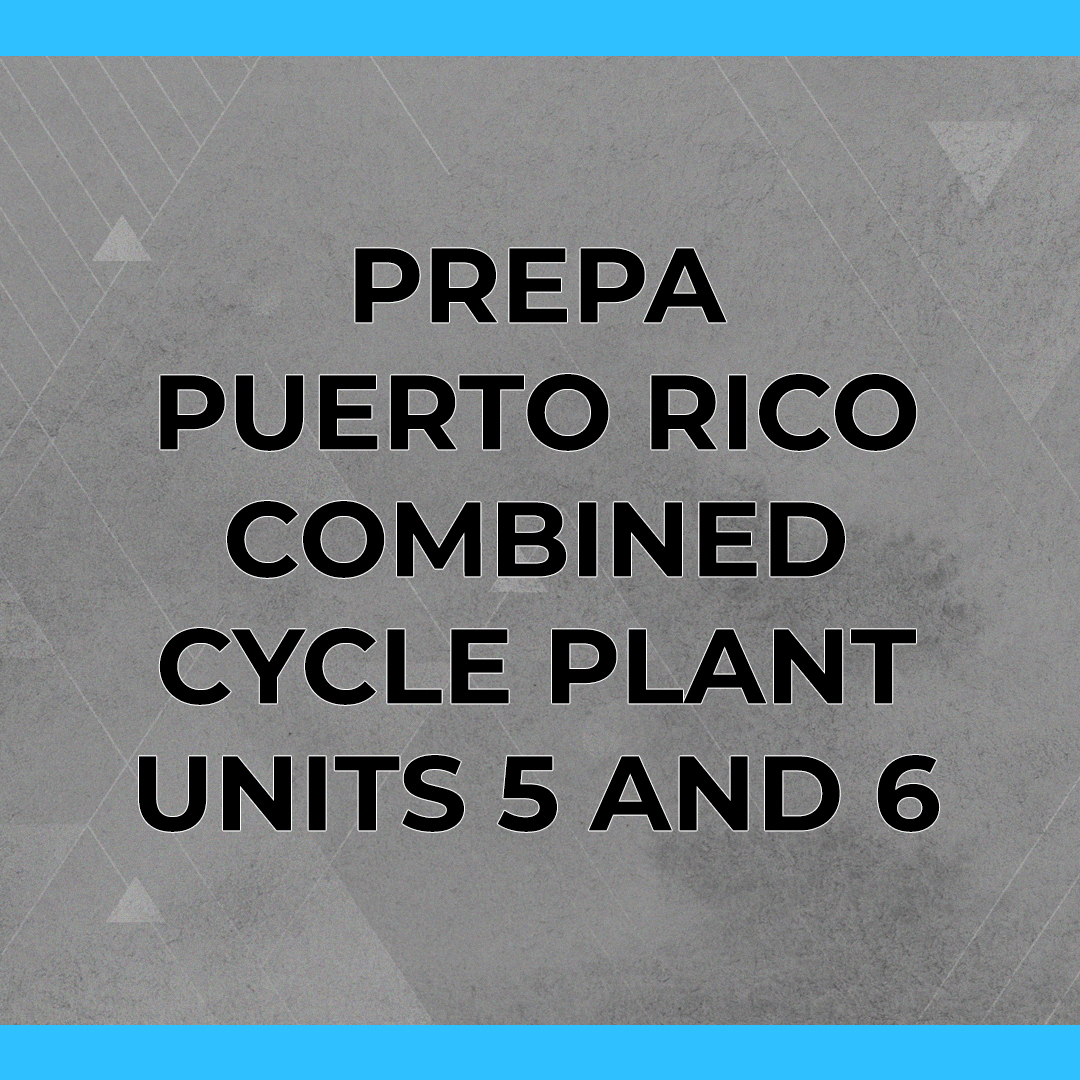 PREPA Puerto Rico Combined Cycle Plant Units 5 and 6